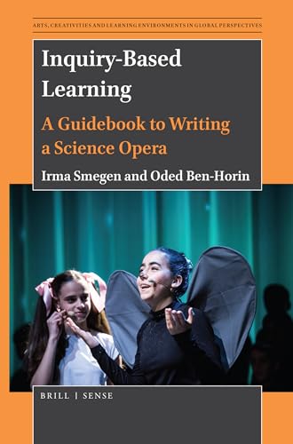 Inquiry-Based Learning: A Guidebook to Writing a Science Opera