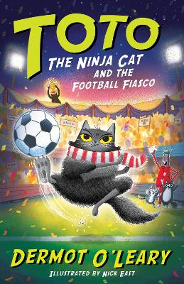 Toto the Ninja Cat and the Football Fiasco: Book 7