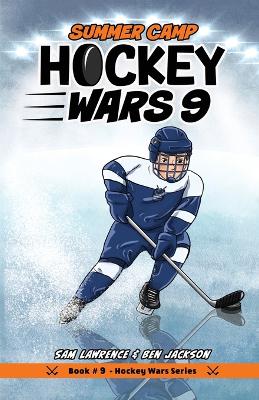 Hockey Wars 9: Summer Camp