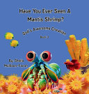 Have You Ever Seen A Mantis Shrimp?: God's Awesome Creation