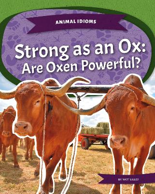 Strong as an Ox: Are Oxen Powerful?