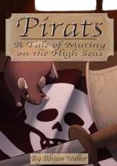 Pirats: A Tale of Mutiny on the High Seas