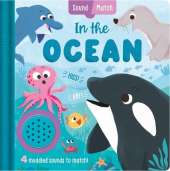 In the Ocean: An interactive, mix-and-match sound book for toddlers and young explorers