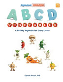 ABCD Vegetables: A Healthy Vegetable for Every Letter