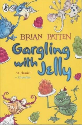 Gargling with Jelly: A Collection of Poems