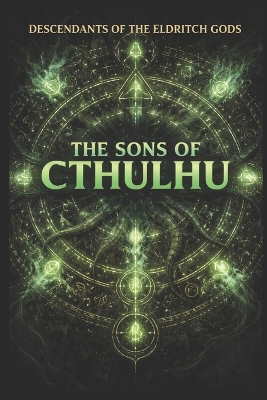 Descendants of the Eldritch Gods: Sons of Cthulu