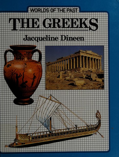 The Greeks: Worlds of the Past