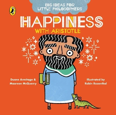 Big Ideas for Little Philosophers: Happiness with Aristotle
