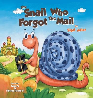 The Snail Who Forgot The Mail: Children Bedtime Story Picture Book