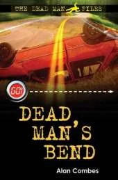 The Dead Man Files: Dead Man's Bend