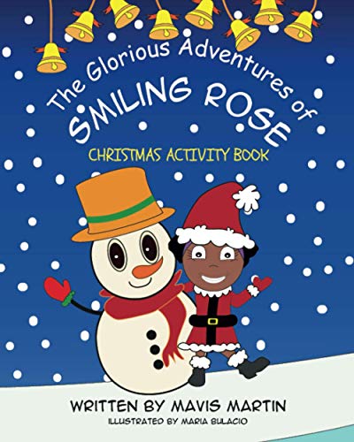 The Glorious Adventures Of Smiling Rose- Christmas Activity Book