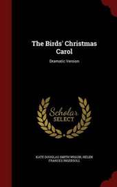 The Birds' Christmas Carol: Dramatic Version