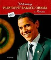 Celebrating President Barack Obama in Pictures