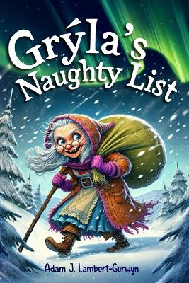Grýla's Naughty List: A Yuletide Tale of Second Chances