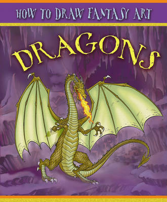 How To Draw Fantasy Art: Dragons