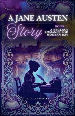 A Regency Romance for Modern Day