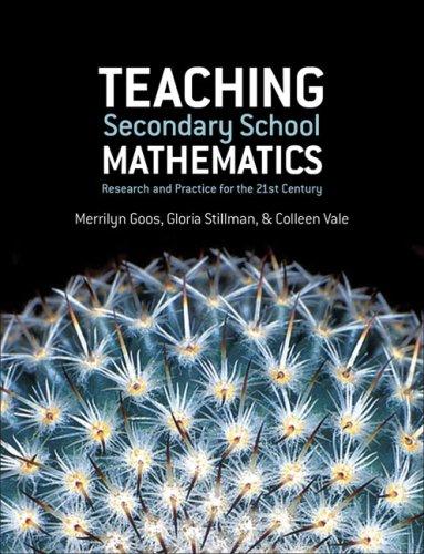 Teaching Secondary School Mathematics: Research and Practice for the 21st Century