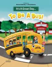 It's A Great Day...To Be A Bus!
