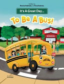 It's A Great Day...To Be A Bus!