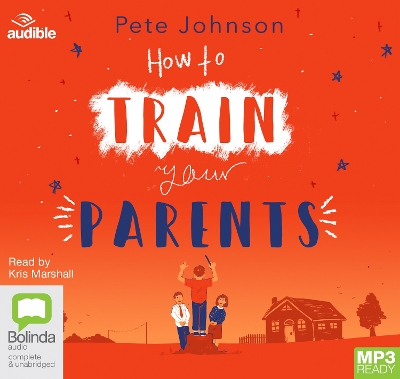 How To Train Your Parents