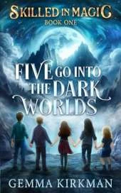 Five Go into the Dark Worlds