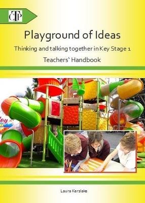 Playground of Ideas: Thinking and talking together in Key Stage 1