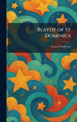 Blayde of St Dominics