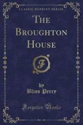 The Broughton House (Classic Reprint)