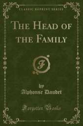 The Head of the Family (Classic Reprint)