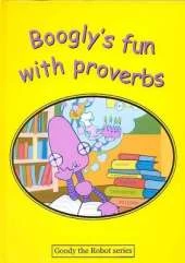 Boogly's Fun with Proverbs
