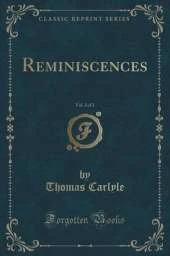 Reminiscences, Vol. 2 of 2 (Classic Reprint)