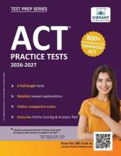 ACT Practice Tests: 2026-2027; 800+ Questions for the Enhanced ACT 6 Full-length Tests + Detailed Answer Explanations + Online Scoring Tool + Companion Notes