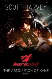 Heroplot: The Absolution of Kane Part I