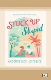 Stuck Up & Stupid