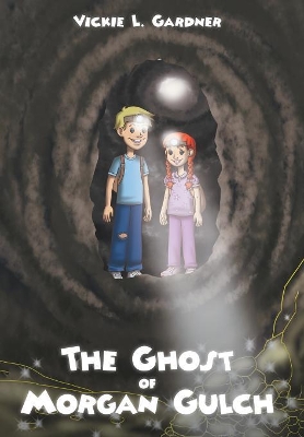 The Ghost of Morgan Gulch