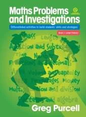 Maths Problems and Investigations: Lower Primary: Differentiated Activities to Build Students' Skills and Strategies