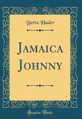 Jamaica Johnny (Classic Reprint)