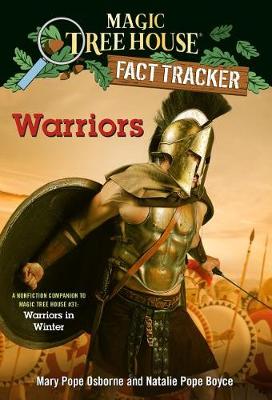 Warriors: A nonfiction companion to Magic Tree House #31: Warriors in Winter