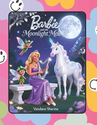 Barbie and the Moonlight Melody: A Musical Adventure of Harmony and Magic