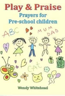 Play & Praise: Prayers for Pre-School Children
