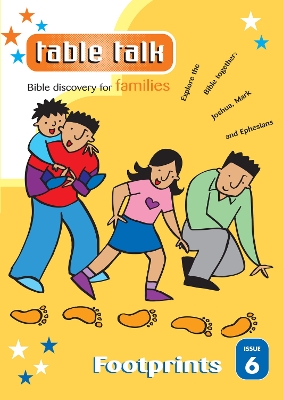 Table Talk 6: Footprints: Bible discovery for families