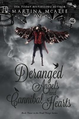 Deranged Angels and Cannibal Hearts
