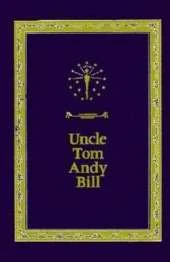 Uncle Tom Andy Bill: A Story of Bears and Indian Treasure
