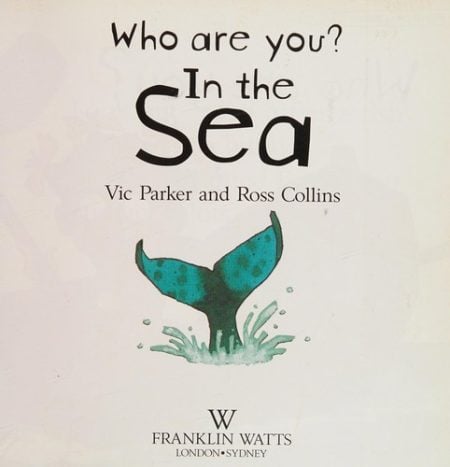 Who Are You? In The Sea