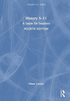 History 5–11: A Guide for Teachers