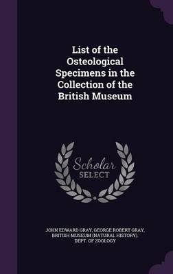 List of the Osteological Specimens in the Collection of the British Museum
