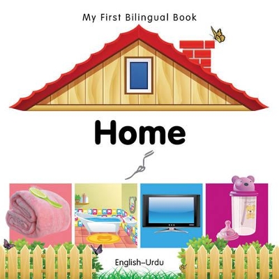 My First Bilingual Book -  Home (English-Urdu)