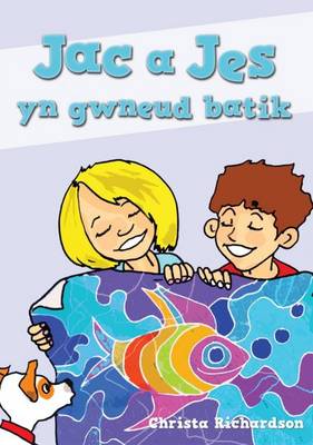 Jac a Jes Yn Gwneud Batik Hardd