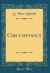Circumstance (Classic Reprint)