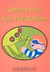 Robots Rob Rob the Robber